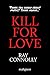 KILL FOR LOVE