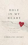 Hole in My Heart:...