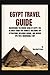 Egypt Travel Guide: Discove...