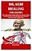 DR. SEBI HEALING FOR ANEMIA by Kermit Enloe
