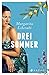 Drei Sommer
