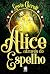 Alice Através do Espelho (Portuguese Edition)