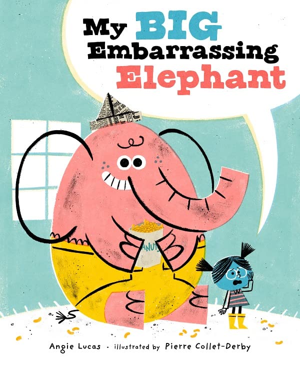 My Big Embarrassing Elephant (Hardcover)