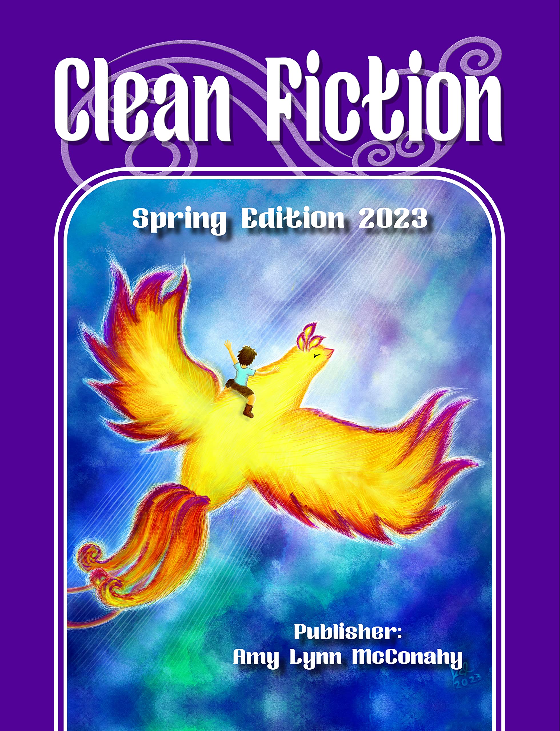 Clean Fiction: Spring Edition 2023 (Clean Fiction Magazine Book 5)