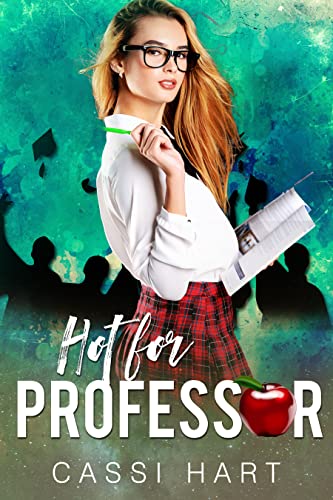 Hot for Professor (Sweetheart Campus, #2)