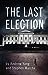 The Last Election