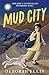 Mud City
