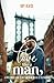 Love Like a Man: A Frenchman's Guide to Help American Men Be Better Partners (Amour Magnifique: Unveiling the French Way of Love)