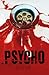 Psycho (Psycho, #1)