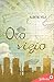 Oro viejo (Matices 2) (Spanish Edition)