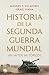 Historia de la Segunda Guer...