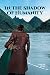 In the Shadow of Humanity by Carolyn Crean