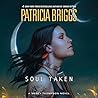 Soul Taken by Patricia Briggs