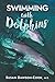 Swimming with Dolphins