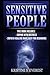 Sensitive People: Coping Wi...