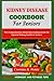 KIDNEY DISEASE COOKBOOK FOR SENIORS by Cynthia R. Perry