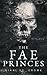 The Fae Princes (Vicious Lost Boys)