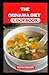 THE OKINAWA DIET COOKBOOK: ...