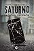 Saturno: La oscura presencia (Spanish Edition)