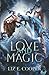 Love and Magic (Love and Bonds)