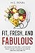 Fit, Fresh, and Fabulous by H.S. Penn