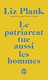 Le patriarcat tue...