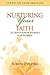 Nurturing Your Faith: 25 De...