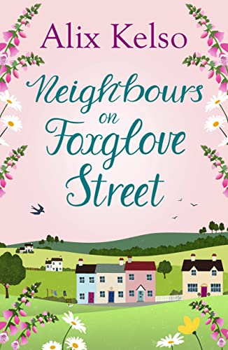 Neighbours on Foxglove Street (Kindle Edition)