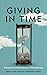 Giving in Time by Ray Madoff