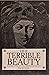 Her Terrible Beauty: And Ot...