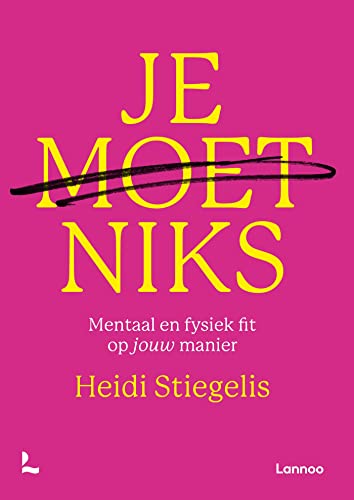 Je moet niks (Dutch Edition)