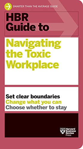 HBR Guide to Navigating the Toxic Workplace (Paperback)