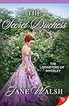 The Secret Duchess (The Spinsters of Inverley, #3)