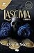 Lascivia. Libro 1 (Pecados placenteros, #1)
