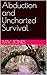 Abduction and Uncharted Survival by M.V. Jones