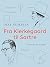 Fra Kierkegaard til Sartre