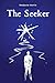 The Seeker: On the Path to ...
