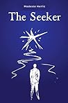 The Seeker: On the Path to Spiritual Freedom
