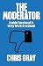 The Moderator by Chris Gray
