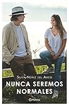Nunca seremos nor...