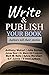 Write and Publish Your Book by Anthony Muiruri