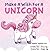 Make a Wish for a Unicorn: ...
