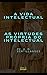 A vida Intelectual: As virt...