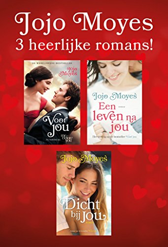 Jojo Moyes 3 heerlijke romans! Voor jou, Een leven na jou, Dicht bij jou (Kindle Edition)
