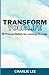 Transform Your Life by Charlie Lee