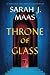 Throne of Glass (Throne of Glass, #1)