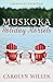 Muskoka Holiday Morsels (Mu...