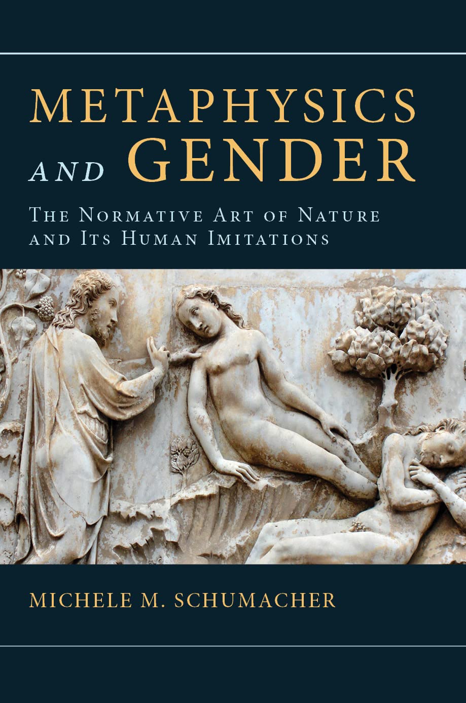 Metaphysics and Gender: The Normative Art of Nature and Its Human Imitations (Hardcover)