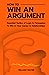 How to Win An Argument: Ess...