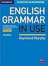 English Grammar in Use Book with Answers: A Self-Study Reference and Practice Book for Intermediate Learners of English English Grammar in Use Book with Answers: A Self-Study Reference and Practice Book for Intermediate Learners of English